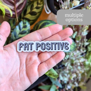 Fat Positive Sticker or Magnet - Fat Liberation Sticker