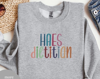 HAES Dietitian Sweatshirt | Health at Every Size RD Pullover