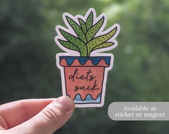 Diets Suck Sticker or Magnet | Anti Diet Sticker