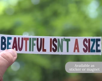 Beautiful Isn't a Size Sticker or Magnet | Body Positive Sticker