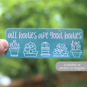 All Bodies are Good Bodies Sticker or Magnet | Body Positive Sticker