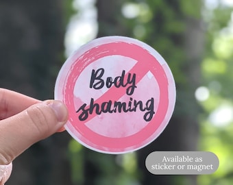 No Body Shaming Sticker OR Magnet