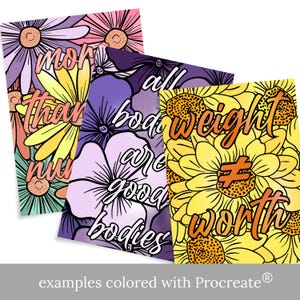 Puede incluir: Tres p&aacute;ginas para colorear imprimibles con dise&ntilde;os florales y afirmaciones positivas sobre la imagen corporal. La primera p&aacute;gina presenta flores amarillas y rosas con el texto "m&aacute;s que n&uacute;meros". La segunda p&aacute;gina presenta flores moradas con el texto "todos los cuerpos son buenos cuerpos". La tercera p&aacute;gina presenta flores amarillas con el texto "el peso no es igual a la val&iacute;a".