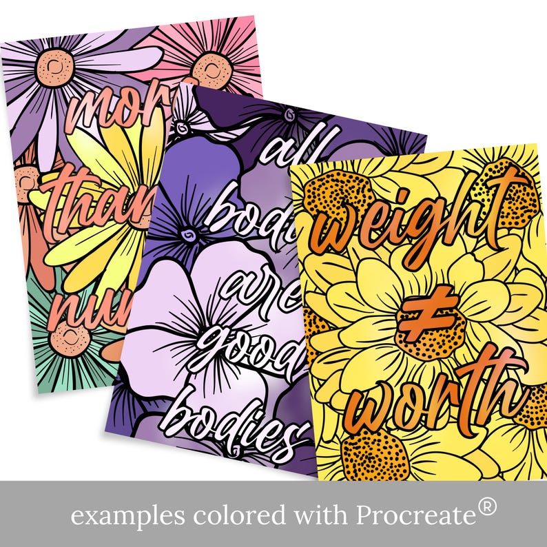Puede incluir: Tres p&aacute;ginas para colorear imprimibles con dise&ntilde;os florales y afirmaciones positivas sobre la imagen corporal. La primera p&aacute;gina presenta flores amarillas y rosas con el texto "m&aacute;s que n&uacute;meros". La segunda p&aacute;gina presenta flores moradas con el texto "todos los cuerpos son buenos cuerpos". La tercera p&aacute;gina presenta flores amarillas con el texto "el peso no es igual a la val&iacute;a".