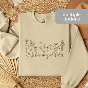 All Bodies are Good Bodies Sweatshirt - Empowering Body Positive Pullover -  Soft and Cozy Unisex Fit