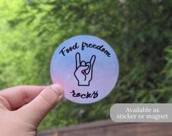 Food Freedom Rocks Sticker OR Magnet
