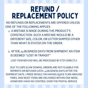 May include: A white background with a blue and white striped border surrounds the text "REFUND / REPLACEMENT POLICY" in dark blue. The text details the refund and replacement conditions, including mistakes in construction and lost items.