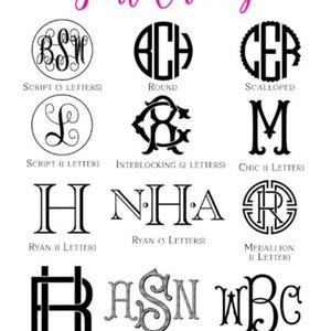 May include: A graphic showcasing various font choices for personalization. The image features a variety of monogram styles, including script, round, and interlocking designs, each with sample letters. The text "Font Choices" is written in a cursive font at the top.
