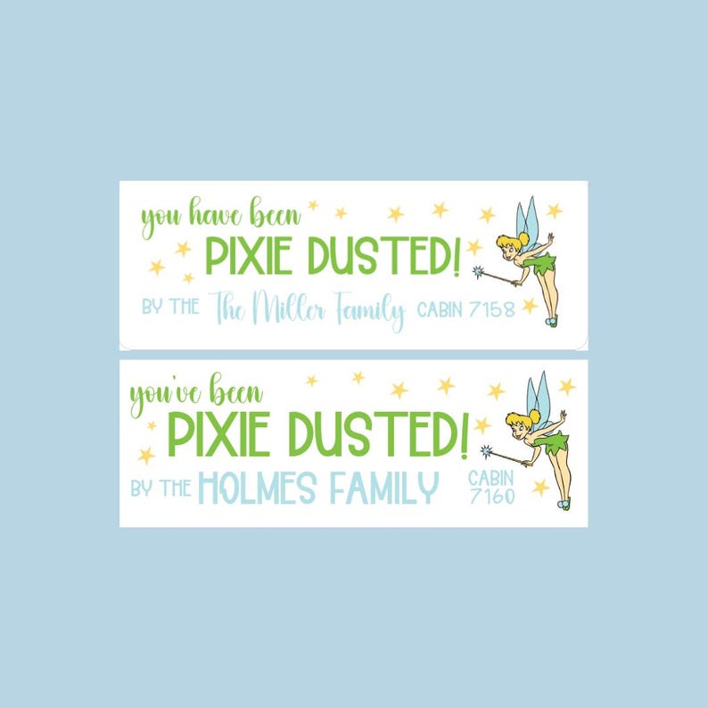 May include: Two printable signs featuring Tinkerbell with the text "You have been pixie dusted!" and "You've been pixie dusted!" with the names of the families who left the gifts and their cabin numbers.
