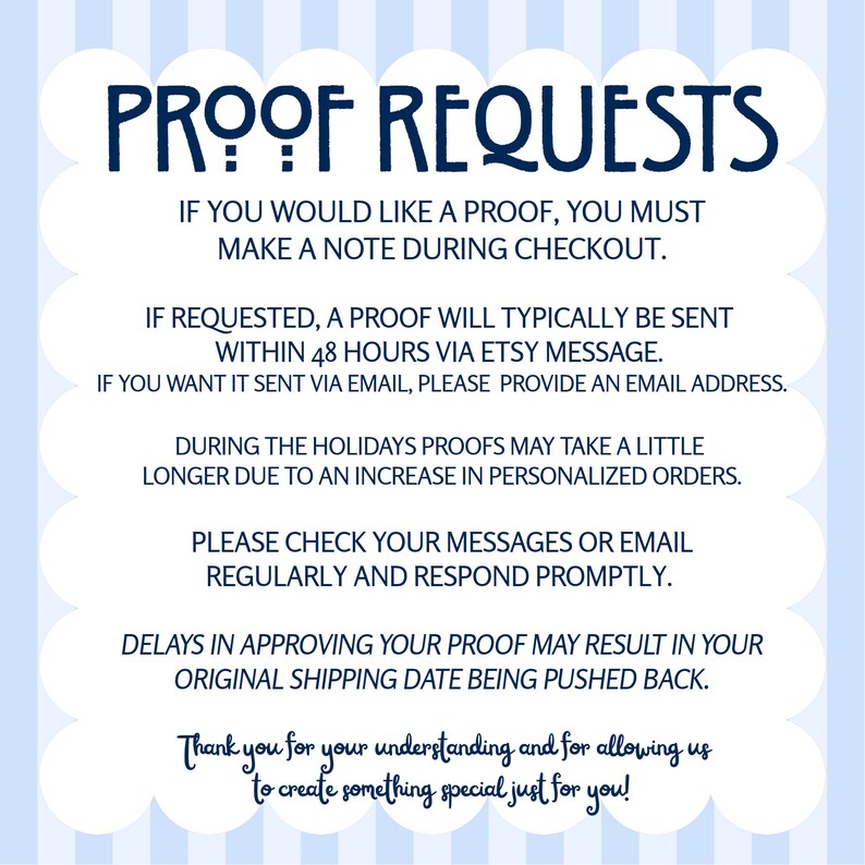 Information about requesting personalized proofs, proof delivery times, and responding promptly to avoid shipping delays.