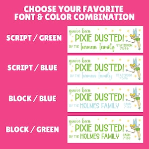 May include: Four different designs for a Disney-themed "You've Been Pixie Dusted!" sign. The designs feature a Tinkerbell illustration and the text "You've Been Pixie Dusted!" with different font styles and colors. The text also includes the name of the family or cabin number.