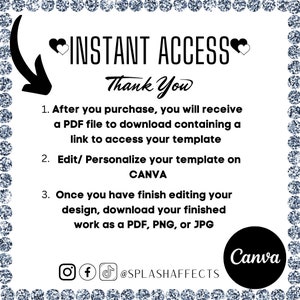 May include: A white graphic with the words "INSTANT ACCESS" and "Thank You". Instructions are listed below, including editing on Canva. Social media icons and the Canva logo are at the bottom, surrounded by a decorative border.