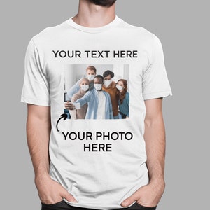 Customized Photo Shirt Fathers day shirt Mothers day shirt Custom picture shirt custom t shirt Personalized Photo Shirt Make Your Own Shirt