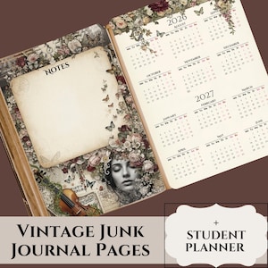 May include: Vintage journal open to a blank "NOTES" page and a 2026-2027 calendar. The journal has floral and butterfly illustrations, a violin, and a woman's portrait. The text "VINTAGE JUNK JOURNAL PAGES + STUDENT PLANNER" is at the bottom.