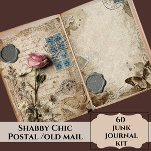 May include: Open journal with aged paper, adorned with stamps, wax seals, and a pink rose. The pages feature vintage script, lace, and butterfly illustrations. Text reads "Shabby Chic Postal/Old Mail" and "60 Junk Journal Kit."