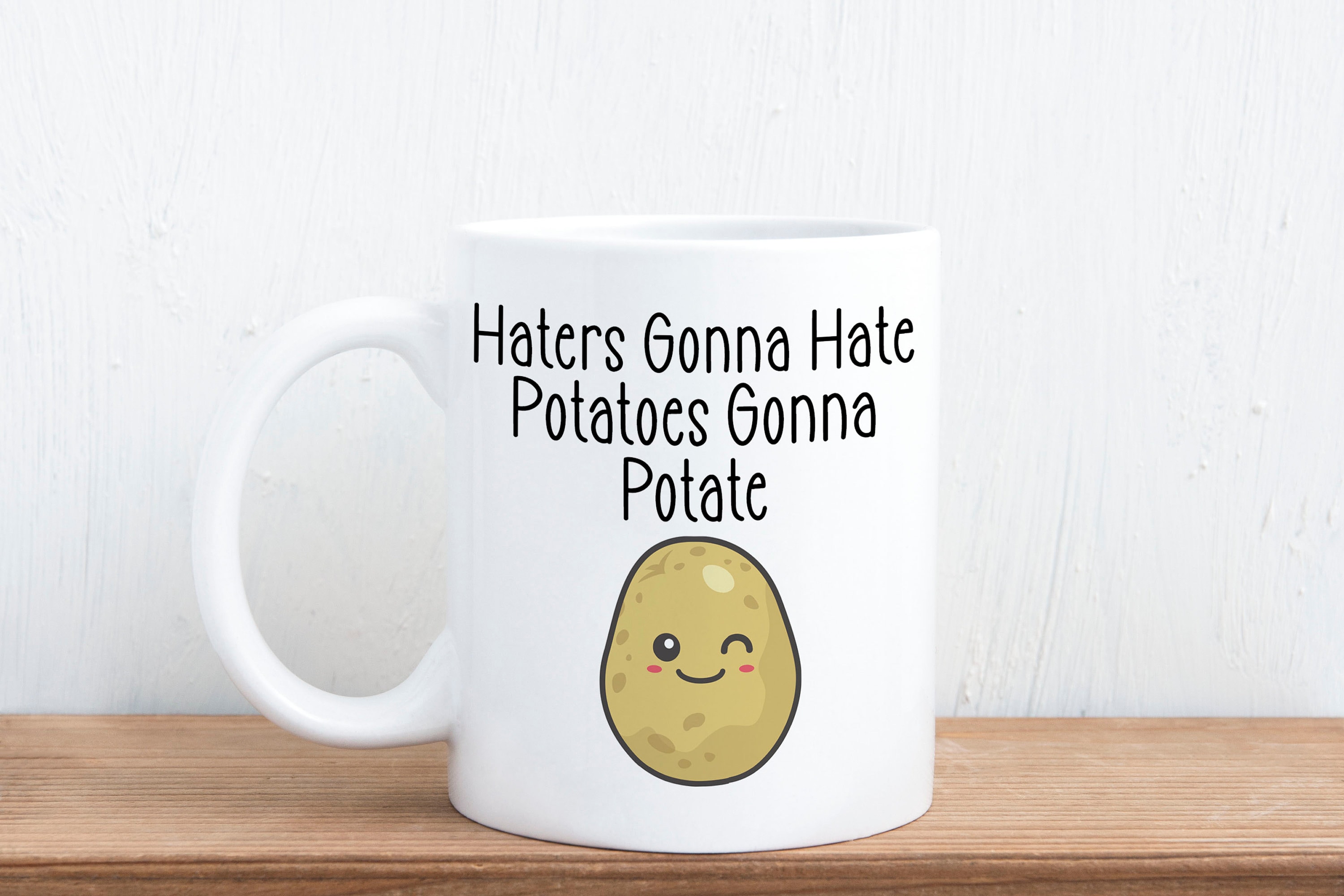 Haters Gonna Hate Potatoes Gonna Potate Pun Gift Mug Etsy UK