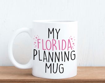 My Florida Planning Mug - Holiday Gift Mug
