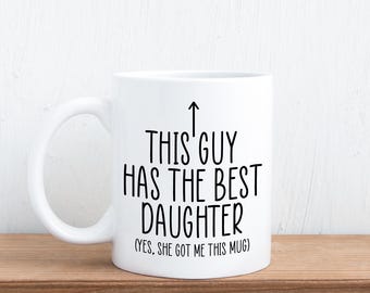 Taza divertida de regalo para papá: Este hombre tiene la mejor hija - Idea de regalo divertida para el Día del Padre de parte de su hijo favorito, cumpleaños de papá, taza de café