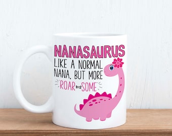 Nanasaurus, como una Nana normal, pero más rugido - Taza de regalo