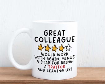 Great Colleague, Minus Star For Traitor - Funny Co-Worker, New Job, Leaving Gift Mug
