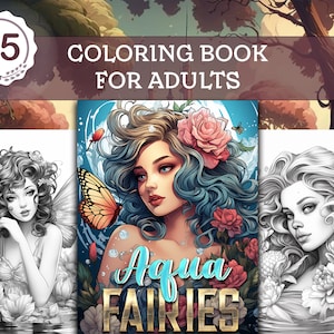 Aqua Fairies Coloring Book for Adults - 25 fairy Greyscale Coloring Pages - Printable PDF