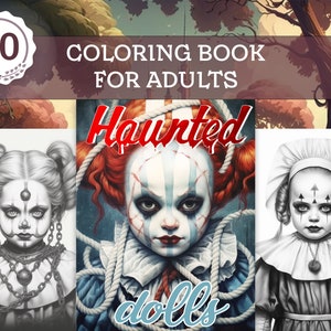 Haunted Dolls Coloring Book for Adults - 20 Creepy Grayscale Coloring Pages - Printable PDF