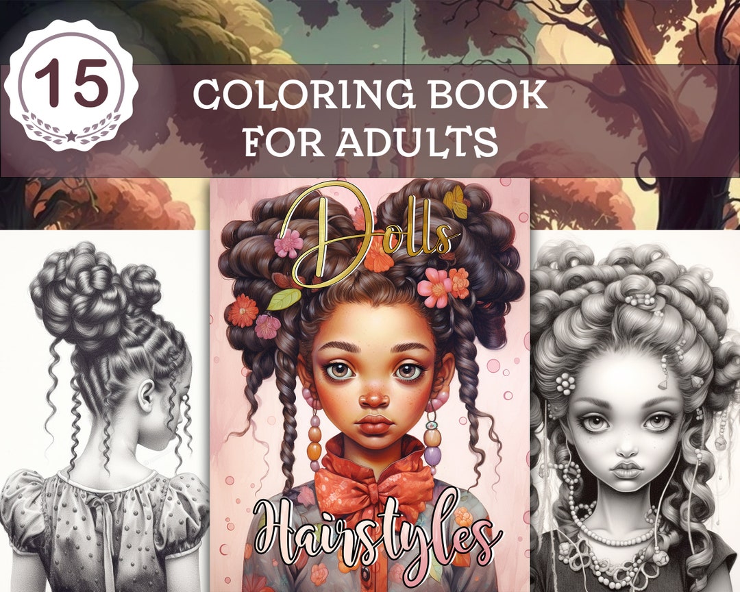 Doll Hairstyles Coloring Book for Adults 15 Beautiful Doll Hairstyles  Greyscale Coloring Pages Printable PDF 