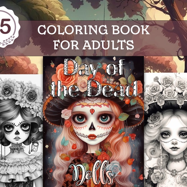 Livre de coloriage des poupées mortes pour adultes - 15 pages à colorier Dia de Los Muertos - PDF imprimable