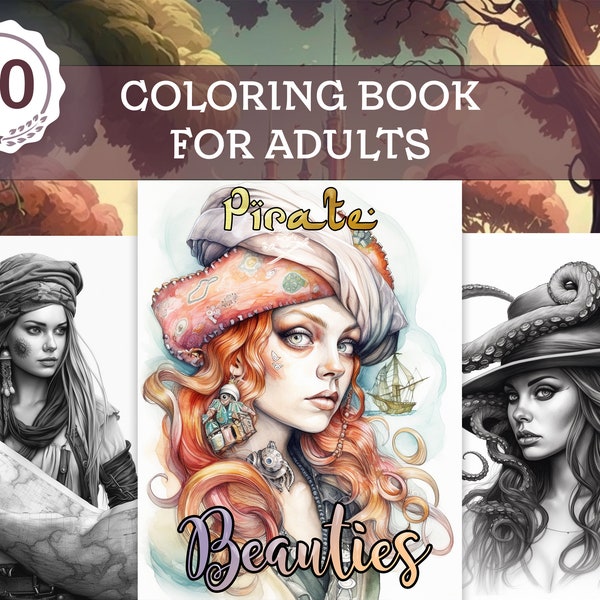 Pirate Beauties Coloring Book for Adults Set 2 - 30 Beautiful Pirate Women (Dark & Light) Grayscale Coloring Pages