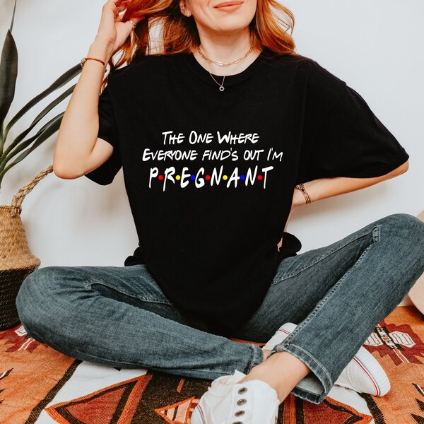 Pregnancy Reveal Shirt-Pregnancy Announcement Shirt-The One Where Everyone Finds Out I'm Pregnant t-shirt-Pregnant Shirt-Pregnancy Shirts