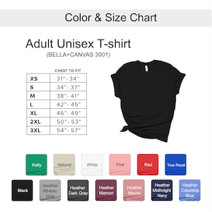 May include: A black Adult Unisex T-shirt with a size chart and color options. The chart lists chest sizes from 31" to 57". Color swatches include Kelly green, natural, white, pink, red, and true royal. Additional colors are black, heather athletic gray, and more.