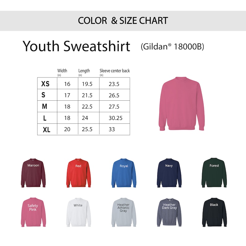 May include: Youth sweatshirt size chart with measurements in inches. The chart shows sizes XS through XL with corresponding width, length, and sleeve centre back measurements. The chart is accompanied by a colour chart showing 10 different colours of sweatshirts: maroon, red, royal blue, navy, forest green, safety pink, white, heather athletic grey, heather dark grey, and black.