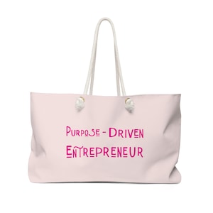 Purpose-Driven Entrepreneur / Weekender Bag / Gift For Entrepreneur / Entrepreneur Bag / Multi-Passionate Entrepreneur / Boss Bag