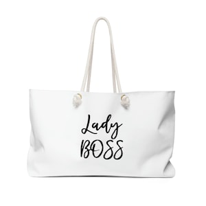 Lady Boss / Lady Boss Bag / Like A Boss / Gift For Entrepreneur / Lady Boss Gift / Weekender Bag / Entrepreneur Bag / Boss Bag