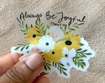 Always Be Joyful - Bible verse sticker, waterproof, Clear sticker