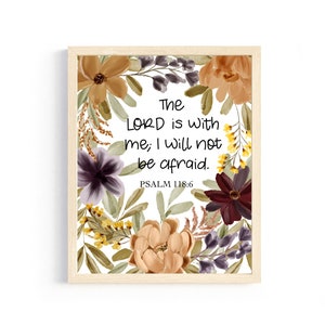 Bible Verse Art Print, The Lord is With Me, Wall Art, Wall Print, Christian Art,  Psalm 118:6