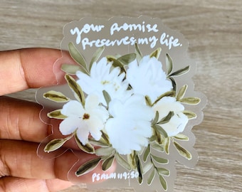 Your promise preserve my life- Bible verse sticker, waterproof, Clear sticker