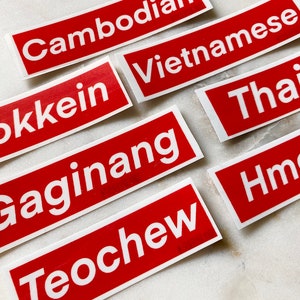 Asian Stickers representing Teochew, Hokkein, Thai, Vietnamese, Hmong, Cambodian, Chinese and more!