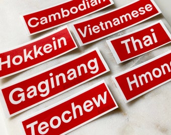 Asian Stickers representing Teochew, Hokkein, Thai, Vietnamese, Hmong, Cambodian, Chinese and more!