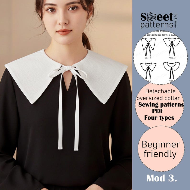 May include: A woman wearing a black blouse with a white detachable oversized collar tied with a bow. The image includes a graphic with four collar pattern designs, text that reads "Detachable oversized collar Sewing patterns PDF Four types" and "Beginner friendly."