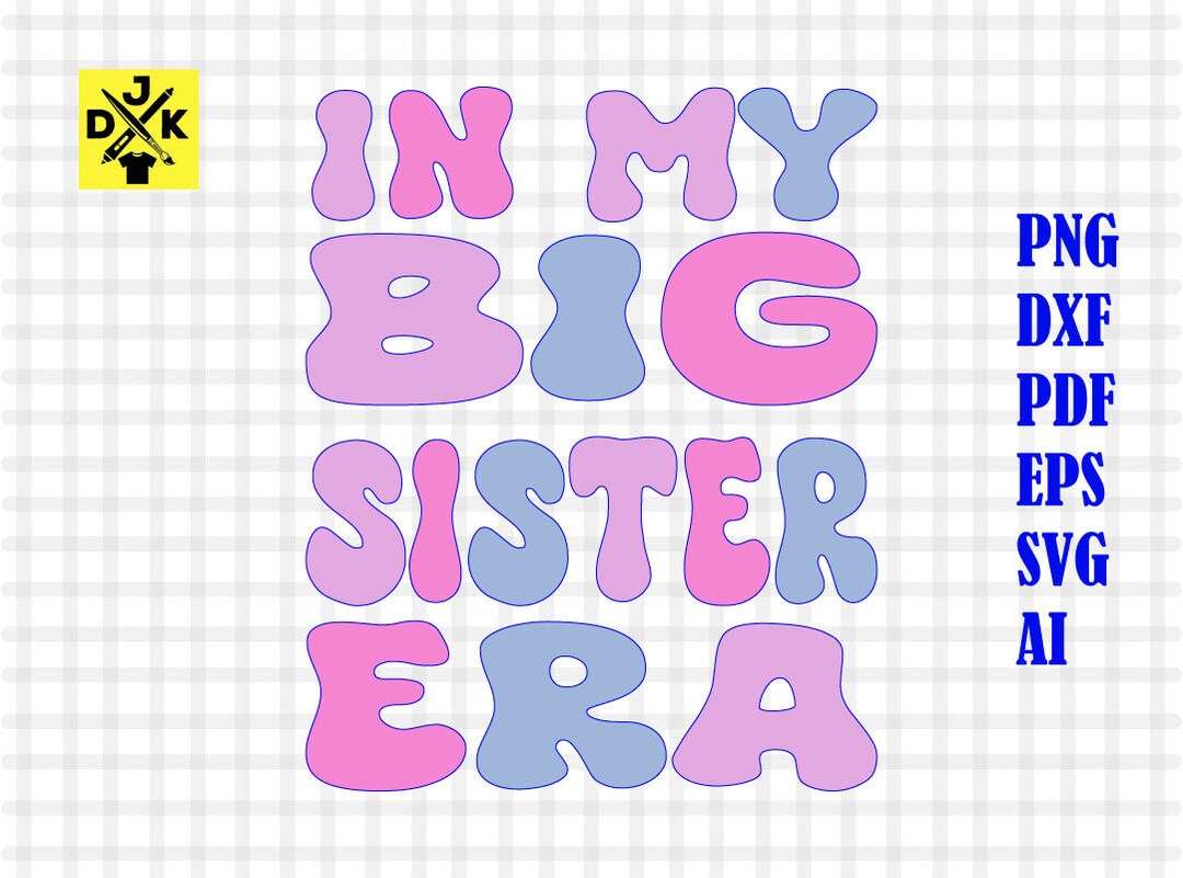 In My Big Sister Era Svg Funny Toddler Svg Big Sis Girl - Etsy