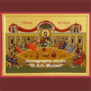Last Supper hand painted icon,Orthodox icon,Iconography,Orthodox art,The last supper icon,The Saviour, Christ icon, Jesus Christ, wall decor