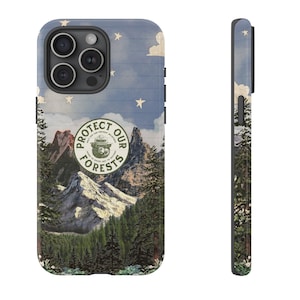 Protect Our Forests phone case, Granola girl Outdoor Phone Case National parks Camping, iPhone 15 14 13 12 11 Pro Max 8 Plus X, Samsung case