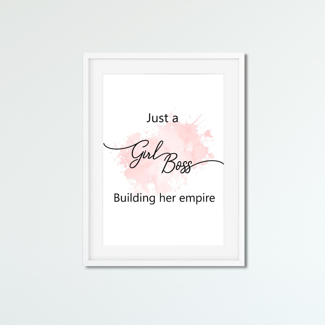 Girl Boss Poster Lady Boss Girl Empire Empower Empowering Etsy