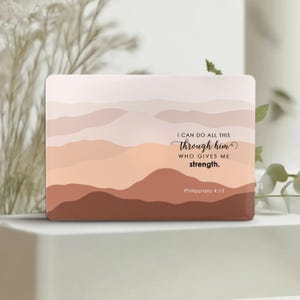 Philippians 4:13 MacBook Case Pro 16 14 13" Neo Air 15 inch M5 M4 M3 M2 M1 Bible Verse Inspirational Cover 2026 2024 A3449 A2337 Mountains