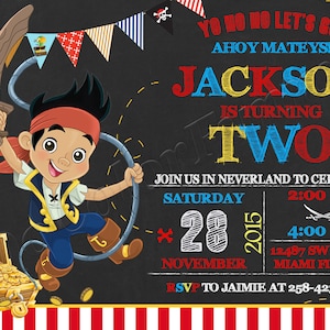May include: A black chalkboard style invitation with a cartoon pirate character holding a sword and a rope. The invitation is for a birthday party for Jackson who is turning two. The invitation includes the date, time, and location of the party. The text on the invitation reads "Yo ho ho let's go! Ahoy mateys! Jackson is turning two. Join us in Neverland to celebrate! Saturday, November 28, 2015, 2:00 PM - 4:00 PM, 12487 SW 224 ST. Miami FL 32180. RSVP to Jaimie at 258-423-5567."
