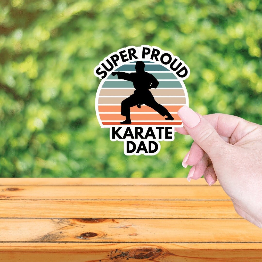 Super Proud Karate Dad Sticker Karate Dad Sticker Gift for Etsy