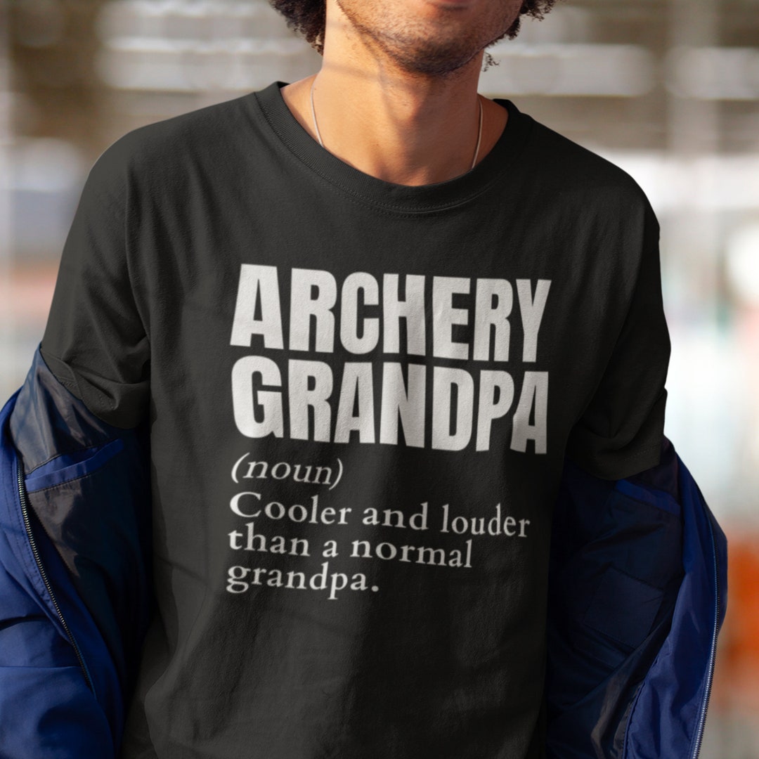 Archery Grandpa Noun Shirt Archery Grandpa Definition Etsy