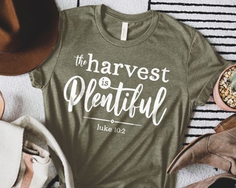 Harvest is Plentiful T-shirt: Christian Fall Tee
