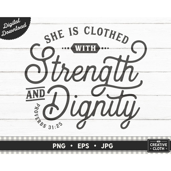 She Is Clothed With Strength and Dignity PNG, Proverbs 31:25 Sublimation, Cricut Cut File, Mother's Day Digital Download, Christian EPS File